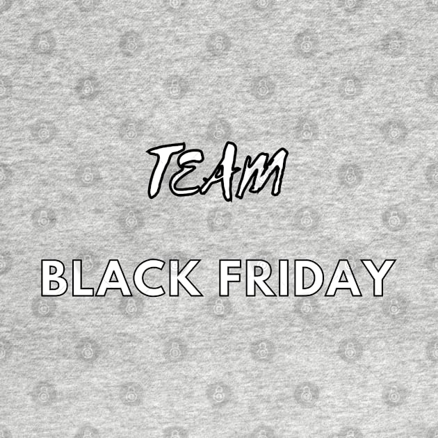 black friday team 2022 by Natural01Art